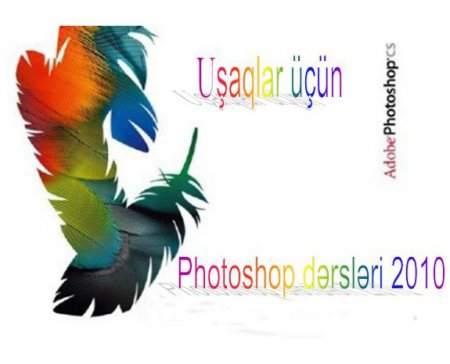 Uşaqlar üçün Photoshop da Təlim Videoları 2010